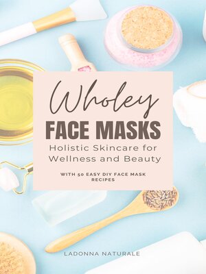 cover image of Wholey Face Masks